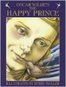 The Happy Prince - Oscar Wilde, Robin Muller