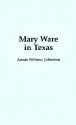 Mary Ware in Texas - Annie Fellows Johnston