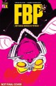 FBP: Federal Bureau of Physics Vol. 1: The Paradigm Shift - Simon Oliver, Robbi Rodriguez