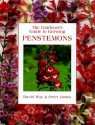 The Gardener's Guide to Growing Penstemons - David Way, Peter James