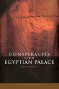 Conspiracies in the Egyptian Palace - Naguib Kanawati