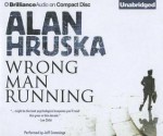 Wrong Man Running - Alan Hruska, Jeff Cummings