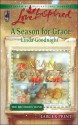 A Season for Grace: A Brother's Bond - Linda Goodnight