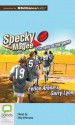 Specky Magee and the Spirit of the Game - Felice Arena, Gary Lyons, Stig Wemyss