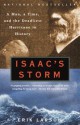 Isaac's Storm: A Man, a Time, and the Deadliest Hurricane in History - Erik Larson