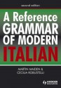 A Reference Grammar of Modern Italian (HRG) - Martin Maiden, Cecilia Robustelli