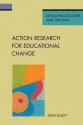 Action Research for Educational Change - John Elliott