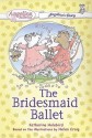 The Bridesmaid Ballet - Katharine Holabird