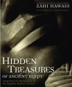 Hidden Treasures of Ancient Egypt: Unearthing the Masterpieces of the Egyptian Museum in Cairo - Zahi Hawass