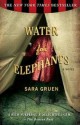 Water for Elephants - Sara Gruen