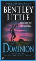 Dominion - Bentley Little