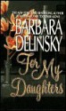 For My Daughters - Barbara Delinsky