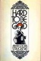 Hard to Be a God - Arkady Strugatsky, Boris Strugatsky, Wendayne Ackerman