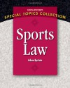 Sports Law (South-Western's Special Topics Collection) - Adam Epstein