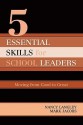 5 Essential Skills for School Leaders: Moving from Good to Great - Nancy Langley