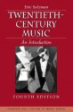 Twentieth Century Music: An Introduction - Eric Salzman