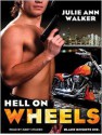 Hell on Wheels - Julie Ann Walker, Abby Craden