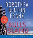 Bulls Island - Dorothea Benton Frank, Julia Gibson, Joey Collins