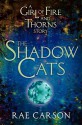 The Shadow Cats - Rae Carson