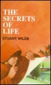 The Secrets of Life - Stuart Wilde