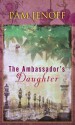 The Ambassador's Daughter - Pam Jenoff