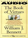 The Book of Virtues: An Audio Library of Great Moral Stories (Audio) - William J. Bennett