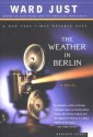 The Weather in Berlin - Ward Just