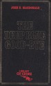 The Deep Blue Good-bye - John D. MacDonald