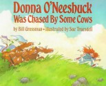 Donna O'Neeshuck Was Chased by Some Cows - Bill Grossman, Sue Truesdell