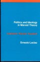 Politics And Ideology In Marxist Theory: Capitalism, Fascism, Populism - Ernesto Laclau