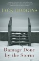 Damage Done by the Storm - Jack Hodgins