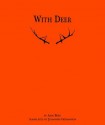 With Deer - Aase Berg, Johannes Goransson