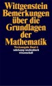 Remarks on the Foundation of Mathematics - Ludwig Wittgenstein, Rush Rhees, Georg Henrik von Wright, G.E.M. Anscombe