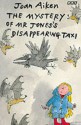 The Mystery of Mr. Jones's Disappearing Taxi - Joan Aiken, Quentin Blake