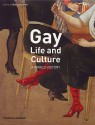 Gay Life And Culture: A World History - Robert Aldrich