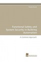 Functional Safety and System Security in Building Automation - Thomas Novak