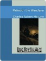 Melmoth the Wanderer - Charles Robert Maturin