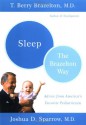 Sleep: The Brazelton Way - T. Berry Brazelton, Joshua D. Sparrow