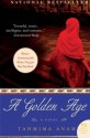 A Golden Age - Tahmima Anam