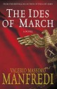 The Ides Of March - Valerio Massimo Manfredi