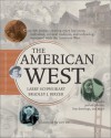 The American West - Larry Schweikart, Bradley J. Birzer