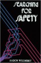 Searching for Safety - Aaron Wildavsky, James M. Malloy