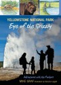 Yellowstone National Park: Eye of the Grizzly - Mike Graf, Marjorie Leggitt