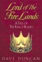 Lord of the Fire Lands (King's Blades, #2) - Dave Duncan