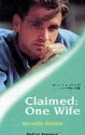 Claimed: One Wife - Meredith Webber