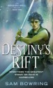 Destiny's Rift - Sam Bowring