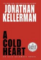 A Cold Heart (Alex Delaware, #17) - Jonathan Kellerman