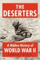 The Deserters: A Hidden History of World War II - Charles Glass