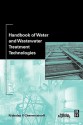 Handbook of Water and Wastewater Treatment Technologies - Nicholas P. Cheremisinoff