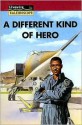 A Different Kind of Hero - Peter Leigh